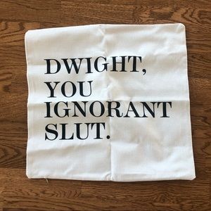 Dwight you ignorant slut pillowcase, never used